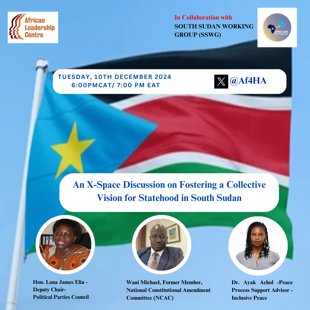 An X-Space Discussion on Fostering a Collective Vision for Statehood in South Sudan